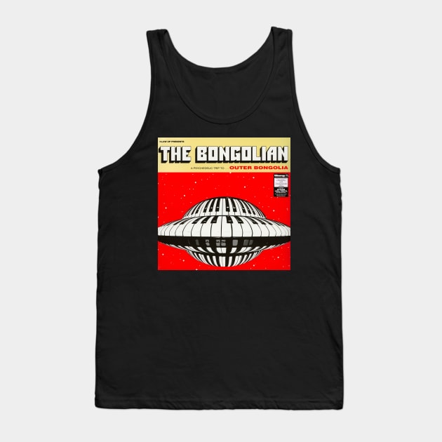 The Bongolian Is Unbelievable Album Tank Top by Utamanya